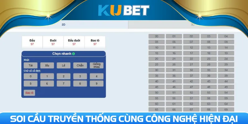 Soi cầu truyền thống cùng công nghệ hiện đại